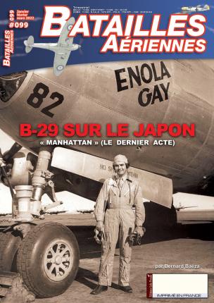 BATAILLES AÉRIENNES n°99 // B-29 sur le JAPON - 8éme partie. "MANHATTAN"- Dernier acte. LELA PRESSE 305_430_produit_4811_f471f95e6863de8bba309431bf1162ce